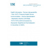UNE EN ISO/IEEE 11073-10472:2025 Health informatics - Device interoperability - Part 10472: Personal Health Device Communication - Device Specialization - Medication Monitor (ISO/IEEE 11073-10472:2024) (Endorsed by Asociación Española de Normalización in November of 2025.) UNE EN ISO/IEEE 11073-10472:2025 Health informatics - Device interoperability - Part 10472: Personal Health Device Communication - Device Specialization - Medication Monitor (ISO/IEEE 11073-10472:2024) (Endorsed by Asociación Española de Normalización in November of 2025.)