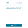 UNE EN ISO 2039-1:2003 Plastics - Determination of hardness - Part 1: Ball indentation method (ISO 2039-1:2001)