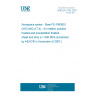 UNE EN 3162:2007 Aerospace series - Steel FE-PM3801 (X5CrNiCu17-4) - Air melted, solution treated and precipitation treated, sheet and strip a <= 6 mm, Rm >= 930 MPa (Endorsed by AENOR in November of 2007.)