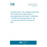 UNE EN 3431:2007 Aerospace series - Nuts, hexagonal, self-locking, with counterbore and captive washer, in heat resisting steel, silver plated - Classification: 1 100 MPa (at ambient temperature) / 425 °C (Endorsed by AENOR in February of 2008.)