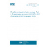 UNE EN ISO 1927-3:2012 Monolithic (unshaped) refractory products - Part 3: Characterization as received (ISO 1927-3:2012) (Endorsed by AENOR in January of 2013.)