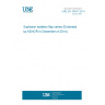 UNE EN 16447:2014 Explosion isolation flap valves (Endorsed by AENOR in December of 2014.)