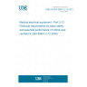 UNE EN ISO 80601-2-12:2021 Medical electrical equipment - Part 2-12: Particular requirements for basic safety and essential performance of critical care ventilators (ISO 80601-2-12:2020)
