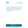 UNE EN ISO 3521:2000 PLASTICS - UNSATURATED POLYESTER AND EPOXY RESINS - DETERMINATION OF OVERALL VOLUME SHRINKAGE (ISO 3521:1997)