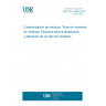 UNE EN 14899:2007 Characterization of waste - Sampling of waste materials - Framework for the preparation and application of a sampling plan