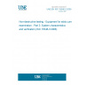 UNE EN ISO 15548-3:2009 Non-destructive testing - Equipment for eddy current examination - Part 3: System characteristics and verification (ISO 15548-3:2008)