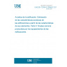 UNE EN 12354-5:2009/AC:2010 Building acoustics - Estimation of acoustic performance of building from the performance of elements - Part 5: Sounds levels due to the service equipment