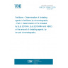 UNE EN 13368-2:2018 Fertilizers - Determination of chelating agents in fertilizers by chromatography - Part 2: Determination of Fe chelated by [o,o] EDDHA, [o,o] EDDHMA and HBED, or the amount of chelating agents, by ion pair chromatography