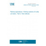 UNE EN 16185-2:2015+A1:2020 Railway applications - Braking systems of multiple unit trains - Part 2: Test methods