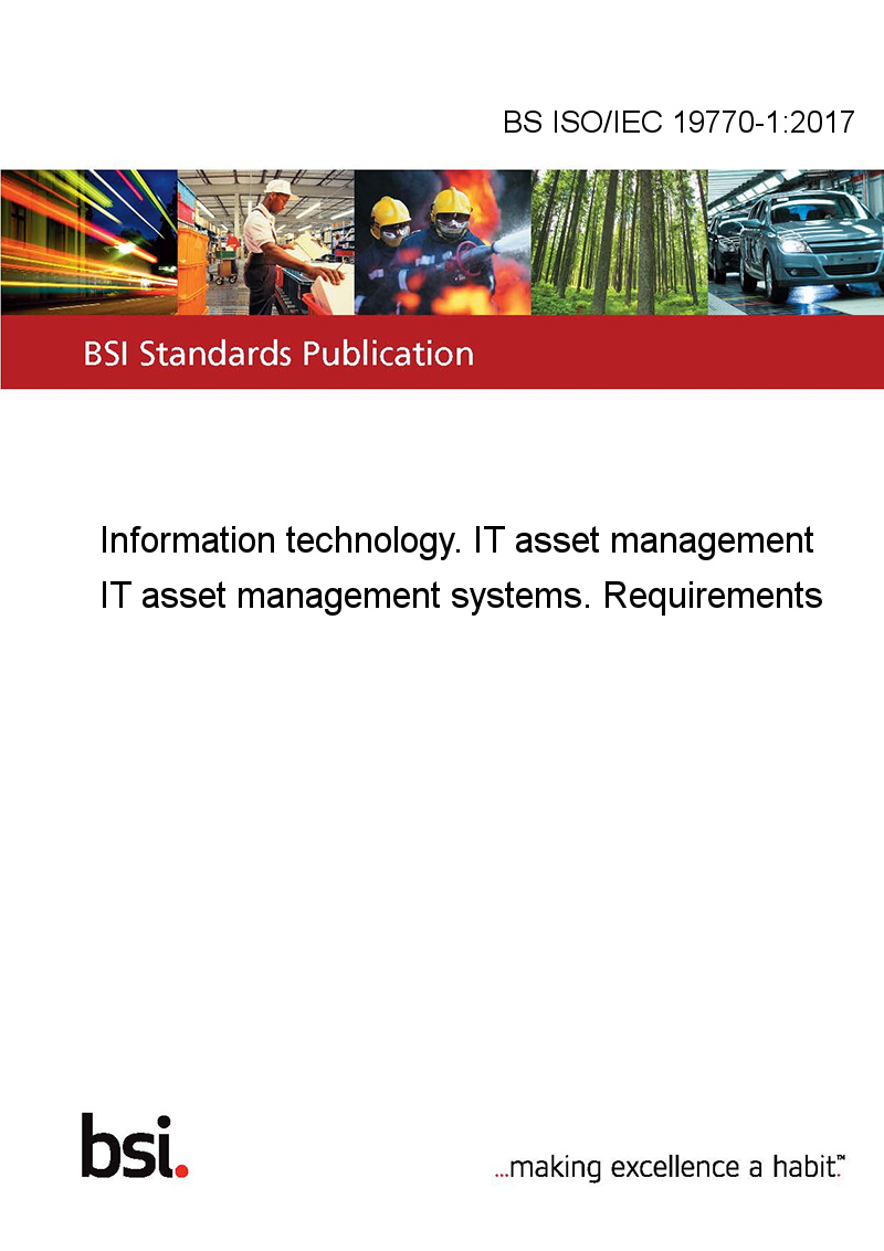 BS ISO/IEC 19770-1:2017 Information technology. IT asset management IT ...