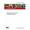 PD ISO/TR 25269:2026 Rolling bearings. Calculation of theoretical reliability PD ISO/TR 25269:2026 Rolling bearings. Calculation of theoretical reliability