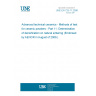 UNE EN 725-11:2006 Advanced technical ceramics - Methods of test for ceramic powders - Part 11: Determination of densification on natural sintering (Endorsed by AENOR in August of 2006.)