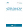 UNE EN 2591-214:2012 Aerospace series - Elements of electrical and optical connection - Test methods - Part 214: Lightning strike, current and voltage pulse (Endorsed by AENOR in December of 2012.)