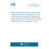 UNE EN 61010-2-040:2015 Safety requirements for electrical equipment for measurement, control, and laboratory use - Part 2-040 Particular requirements for sterilizers and washer-disinfectors used to treat medical materials (Endorsed by AENOR in November of 2015.)