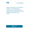 UNE EN IEC 60746-4:2019 Expression of performance of electrochemical analyzers - Part 4: Dissolved oxygen in water measured by membrane-covered amperometric sensors (Endorsed by Asociación Española de Normalización in April of 2019.)