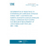 UNE EN ISO 3651-1:1999 DETERMINATION OF RESISTNACE TO INTERGRANULAR CORROSION STAINLESS STEELS. PART 1: AUSTENITIC AND FERRITIC-AUSTENITIC (DUPLEX) STAINLESS STEELS. CORROSION TEST IN NITRIC ACID MEDIUM BY MEASUREMENT OF LOSS IN MASS (HUEY TEST) (ISO 3651-1:1998)