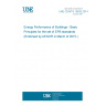 UNE CEN/TS 16628:2014 Energy Performance of Buildings - Basic Principles for the set of EPB standards (Endorsed by AENOR in March of 2015.)