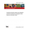 BS ISO 15531-31:2004 Industrial automation systems and integration. Industrial manufacturing management data Resource information model