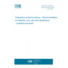 UNE EN 529:2006 Respiratory protective devices - Recommendations for selection, use, care and maintenance - Guidance document