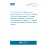 UNE EN 61753-143-2:2013 Fibre optic interconnecting devices and passive components - Performance standard - Part 143-2: Optical passive VIPA-based dispersion compensator of single-mode fibre transmission for category C - Controlled environment (Endorsed by AENOR in March of 2013.)