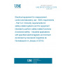 UNE EN IEC 61326-3-2:2018 Electrical equipment for measurement, control and laboratory use - EMC requirements - Part 3-2: Immunity requirements for safety-related systems and for equipment intended to perform safety-related functions (functional safety) - Industrial applications with specified electromagnetic environment (Endorsed by Asociación Española de Normalización in January of 2019.)