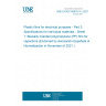 UNE EN IEC 60674-3-1:2021 Plastic films for electrical purposes - Part 3: Specifications for individual materials - Sheet 1: Biaxially oriented polypropylene (PP) film for capacitors (Endorsed by Asociación Española de Normalización in November of 2021.)