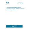 UNE EN 14885:2023 Chemical disinfectants and antiseptics - Application of European Standards for chemical disinfectants and antiseptics