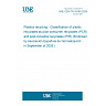 UNE CEN/TR 18160:2025 - Plastics recycling - Classification of plastic recyclates as post-consumer recyclates (PCR) and post-industrial recyclates (PIR) (Endorsed by Asociación Española de Normalización in September of 2026.) UNE CEN/TR 18160:2025 - Plastics recycling - Classification of plastic recyclates as post-consumer recyclates (PCR) and post-industrial recyclates (PIR) (Endorsed by Asociación Española de Normalización in September of 2026.)