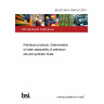 BS ISO 6614:1994+A1:2019 Petroleum products. Determination of water separability of petroleum oils and synthetic fluids