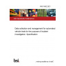 PAS 1882:2021 Data collection and management for automated vehicle trials for the purpose of incident investigation. Specification