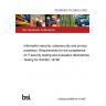 PD ISO/IEC TS 23532-2:2021 Information security, cybersecurity and privacy protection. Requirements for the competence of IT security testing and evaluation laboratories Testing for ISO/IEC 19790