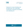 UNE EN 13630-9:2004 Explosives for civil uses. Detonating cords and safety fuses. Part 9: Determination of transmission of detonation from detonating cord to detonating cord