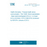 UNE EN ISO 11073-10406:2012 Health informatics - Personal health device communication - Part 10406: Device specialization - Basic electrocardiograph (ECG) (1- to 3-lead ECG) (ISO/IEEE 11073-10406:2012) (Endorsed by AENOR in January of 2013.)