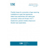 UNE 60715-1:2013 Flexible hoses for connection of gas receiving installations to gas-fired appliances. Metal hose assemblies with safety gas connection valves and thread. Part 1: Elastomeric packed metallic stripwound flexible hose assemblies.