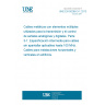 UNE EN 50288-3-1:2013 Multi-element metallic cables used in analogue and digital communication and control - Part 3-1: Sectional specification for unscreened cables characterised up to 100 MHz - Horizontal and building backbone cables