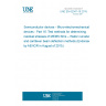 UNE EN 62047-16:2015 Semiconductor devices - Micro-electromechanical devices - Part 16: Test methods for determining residual stresses of MEMS films – Wafer curvature and cantilever beam deflection methods (Endorsed by AENOR in August of 2015.)