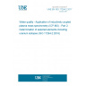 UNE EN ISO 17294-2:2017 Water quality - Application of inductively coupled plasma mass spectrometry (ICP-MS) - Part 2: Determination of selected elements including uranium isotopes (ISO 17294-2:2016)