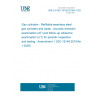 UNE EN ISO 16148:2016/A1:2021 Gas cylinders - Refillable seamless steel gas cylinders and tubes - Acoustic emission examination (AT) and follow-up ultrasonic examination (UT) for periodic inspection and testing - Amendment 1 (ISO 16148:2016/Amd 1:2020)