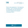 UNE EN 50632-3-9:2016/A1:2021 Electric motor-operated tools - Dust measurement procedure - Part 3-9: Particular requirements for transportable mitre saws (Endorsed by Asociación Española de Normalización in November of 2021.)