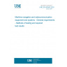UNE EN 60945:2003 Maritime navigation and radiocommunication equipment and systems - General requirements - Methods of testing and required test results