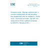 UNE EN 4538-003:2010 Aerospace series - Bearings, spherical plain, in corrosion resisting steel with self-lubricating liner elevated load under low oscillations - Narrow series - Dimensions and loads - Part 003: Inch series with low friction coefficient (Endorsed by AENOR in February of 2011.)