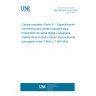 UNE EN 50117-9-1:2021 Coaxial cables - Part 9-1: Sectional specification for coaxial cables for analogue and digital signal transmission - Indoor drop cables for systems operating at 5 MHz - 1 000 MHz