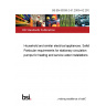 BS EN 60335-2-51:2003+A2:2012 Household and similar electrical appliances. Safety Particular requirements for stationary circulation pumps for heating and service water installations