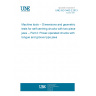 UNE ISO 3442-2:2013 Machine tools -- Dimensions and geometric tests for self-centring chucks with two-piece jaws -- Part 2: Power-operated chucks with tongue and groove type jaws