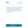 UNE EN 6059-302:2017 Aerospace series - Electrical cables, installation - Protection sleeves - Test methods - Part 302: High temperature exposure (Endorsed by Asociación Española de Normalización in May of 2017.)