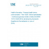 UNE EN ISO 11073-10425:2019 Health informatics - Personal health device communication - Part 10425: Device specialization - Continuous glucose monitor (CGM) (ISO/IEEE 11073-10425:2019) (Endorsed by Asociación Española de Normalización in June of 2019.)