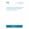 UNE EN 16516:2018+A1:2021 Construction products: Assessment of release of dangerous substances - Determination of emissions of into indoor air