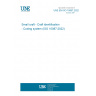 UNE EN ISO 10087:2022 Small craft - Craft identification - Coding system (ISO 10087:2022)