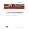 21/30420205 DC BS EN 15725. Extended application reports on the fire performance of construction products and building elements