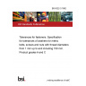 BS 6322-3:1982 Tolerances for fasteners. Specification for tolerances of washers for metric bolts, screws and nuts with thread diameters from 1 mm up to and including 150 mm. Product grades A and C